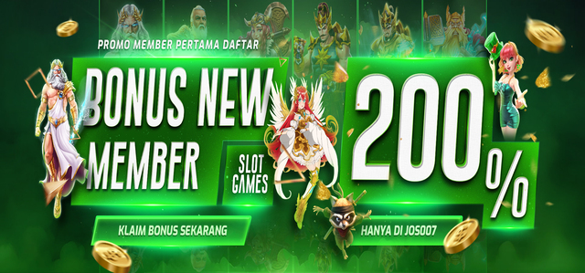 BONUS NEW MEMBER 200% SLOT GAME JOS007