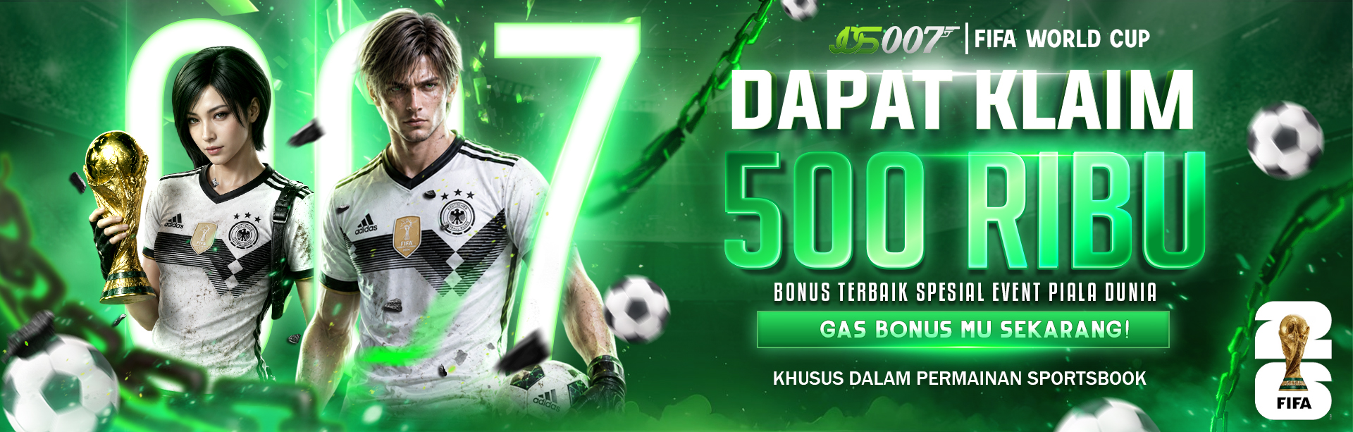 BONUS SPESIAL PIALA DUNIA 500K